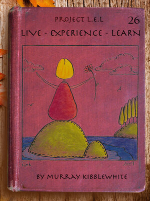 cover image of Project L.E.L. (Live – Experience--Learn)--Year 26
